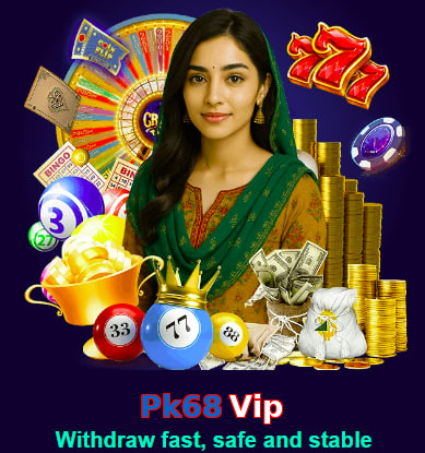 Pk68 Vip game app for Pakistan players
