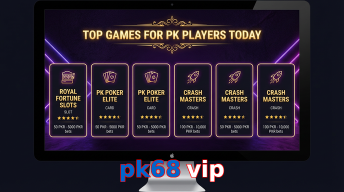 Payment and PKR controls in Pk68 Vip