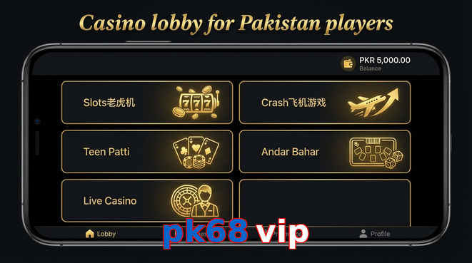 Lobby view of Pk68 Vip for Pakistan users